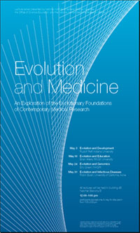 Poster - Evolution and Medicine, An Exploration of the Evolutionary Foundations of Contemporary Medical Research